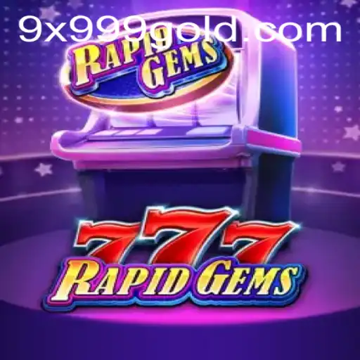 Discover the Thrills of RapidGems777: A Game of Gem Adventures and Challenges