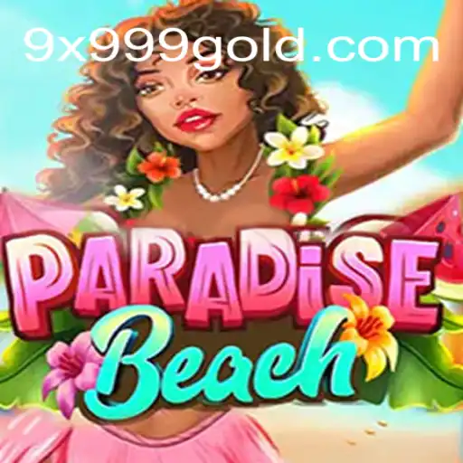 Exploring the Thrills of ParadiseBeach: A Dive into the Enchantment of the 9x999 Adventure